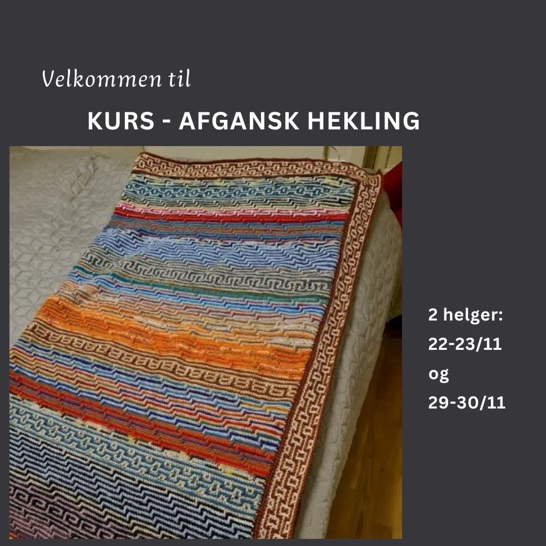 Velkommen til kurs i afgansk hekling!
Se bilder og hjemmesiden for informasjon og p&aring;melding https://lorenskog-husflidslag.no/