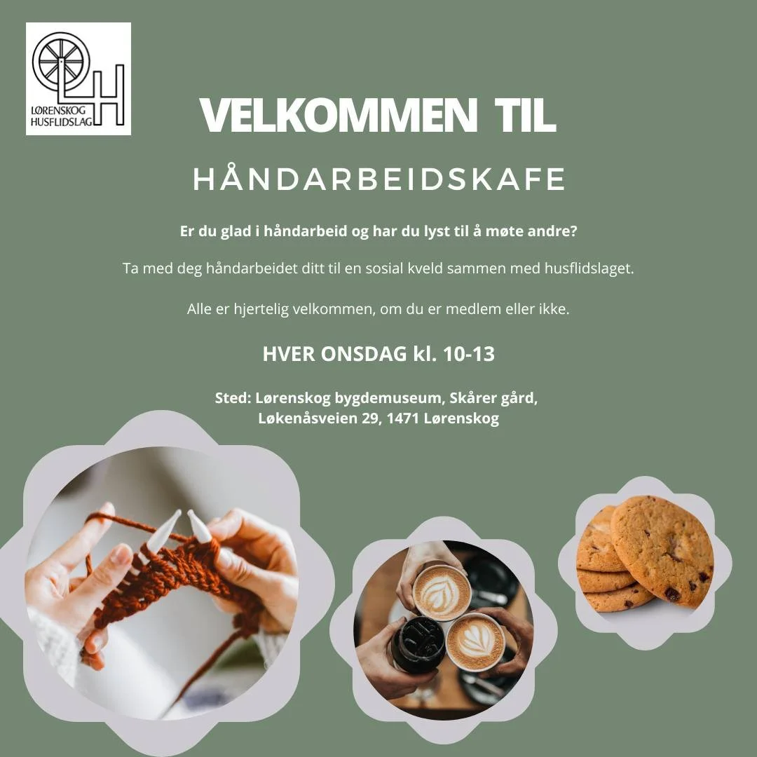 Velkommen til &aring;rets f&oslash;rste h&aring;ndarbeidskafe n&aring; p&aring; onsdag kl 10-13. Se bilde og hjemmesiden for mer informasjon. 
www.lorenskog-husflidslag.no/