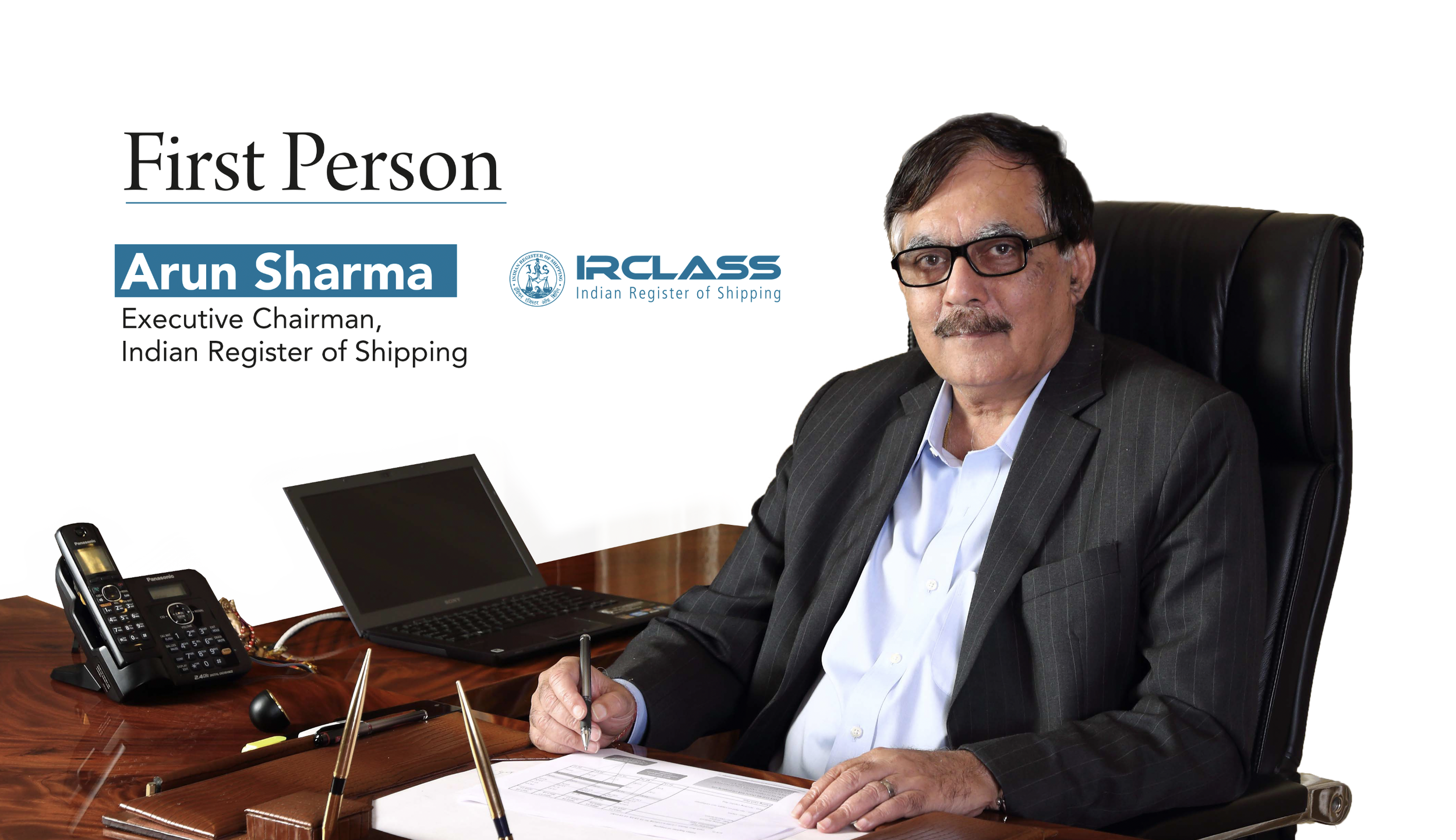 First Person: Arun Sharma, Executive Chairman, Indian Register of Shipping&nbsp;