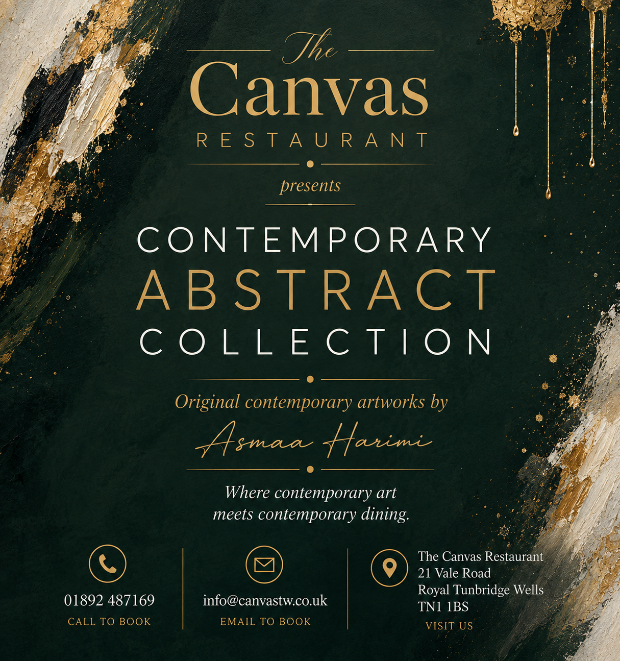 Poster for Asmaa Harimi’s Contemporary Abstract Collection at The Canvas Restaurant, 21 Vale Road, Royal Tunbridge Wells.