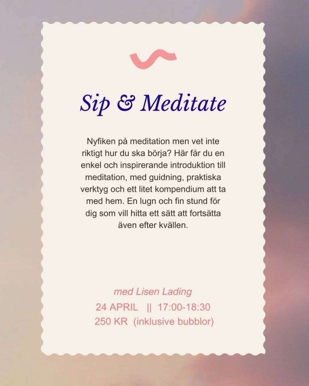 🥂🧘🏾 En annorlunda AW! 🧘🏾🥂
Nyfiken p&aring; meditation men vet inte riktigt hur du ska b&ouml;rja? 
H&auml;r f&aring;r du en enkel och inspirerande introduktion till meditation, med guidning, praktiska verktyg och ett litet kompendium att ta med