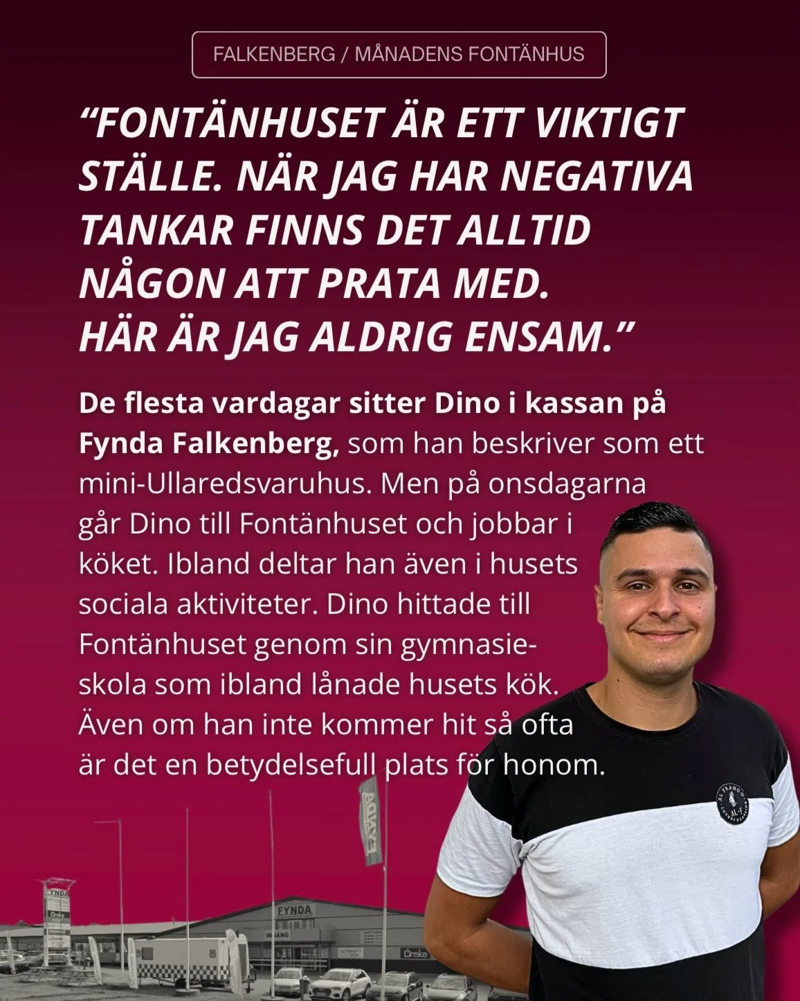 M&ouml;t Dino och Deeq, medlemmar p&aring; @fontanhusetfalkenberg. F&ouml;r dem &auml;r Font&auml;nhuset ett tryggt st&auml;lle att landa och andas ut p&aring;, s&aring;v&auml;l som en plats f&ouml;r fram&aring;tdriv, aktivitet och gemenskap.