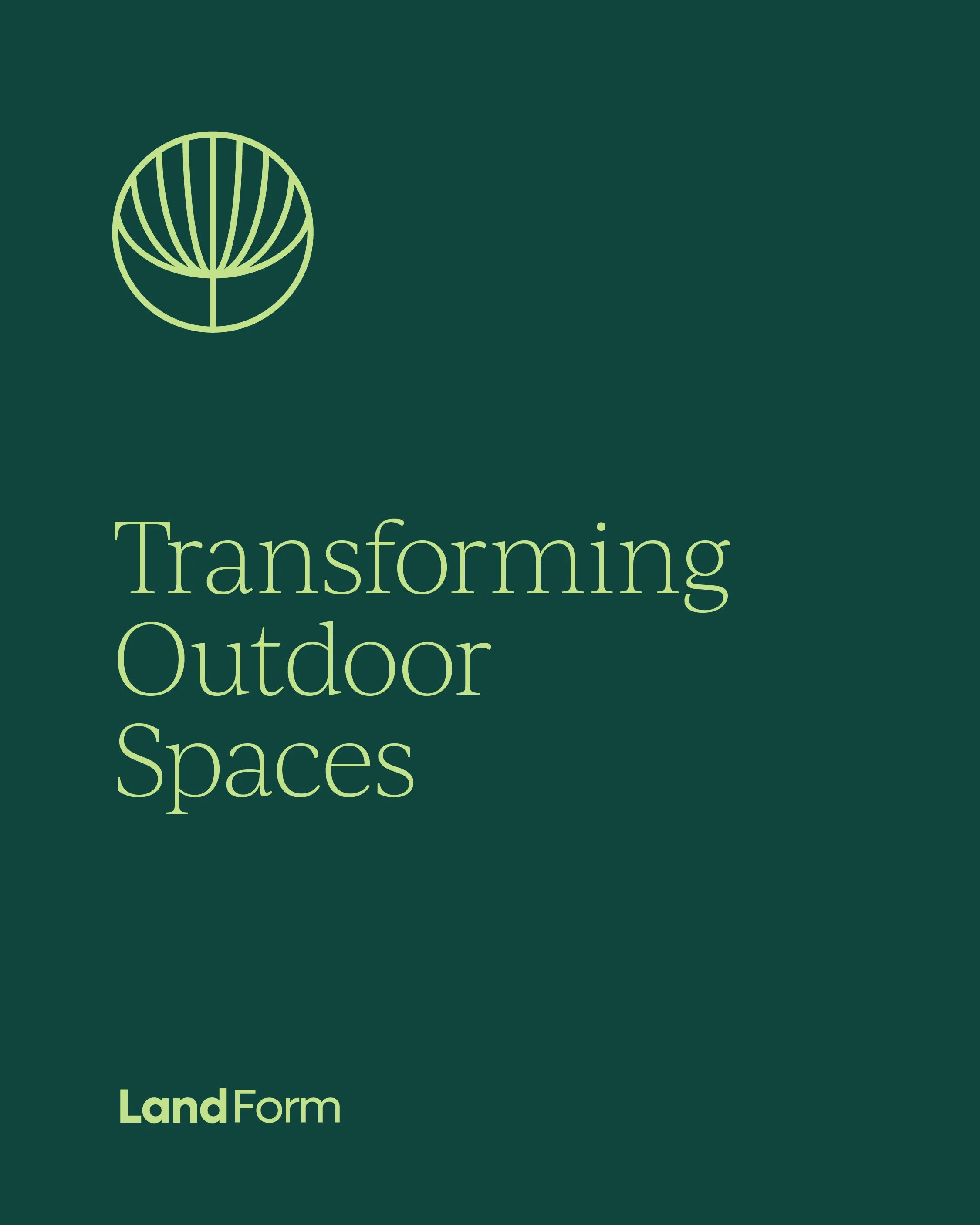Cover page of a book titled 'Transforming Outdoor Spaces' by LandForm, featuring a minimalist plant icon and green text on a dark green background.