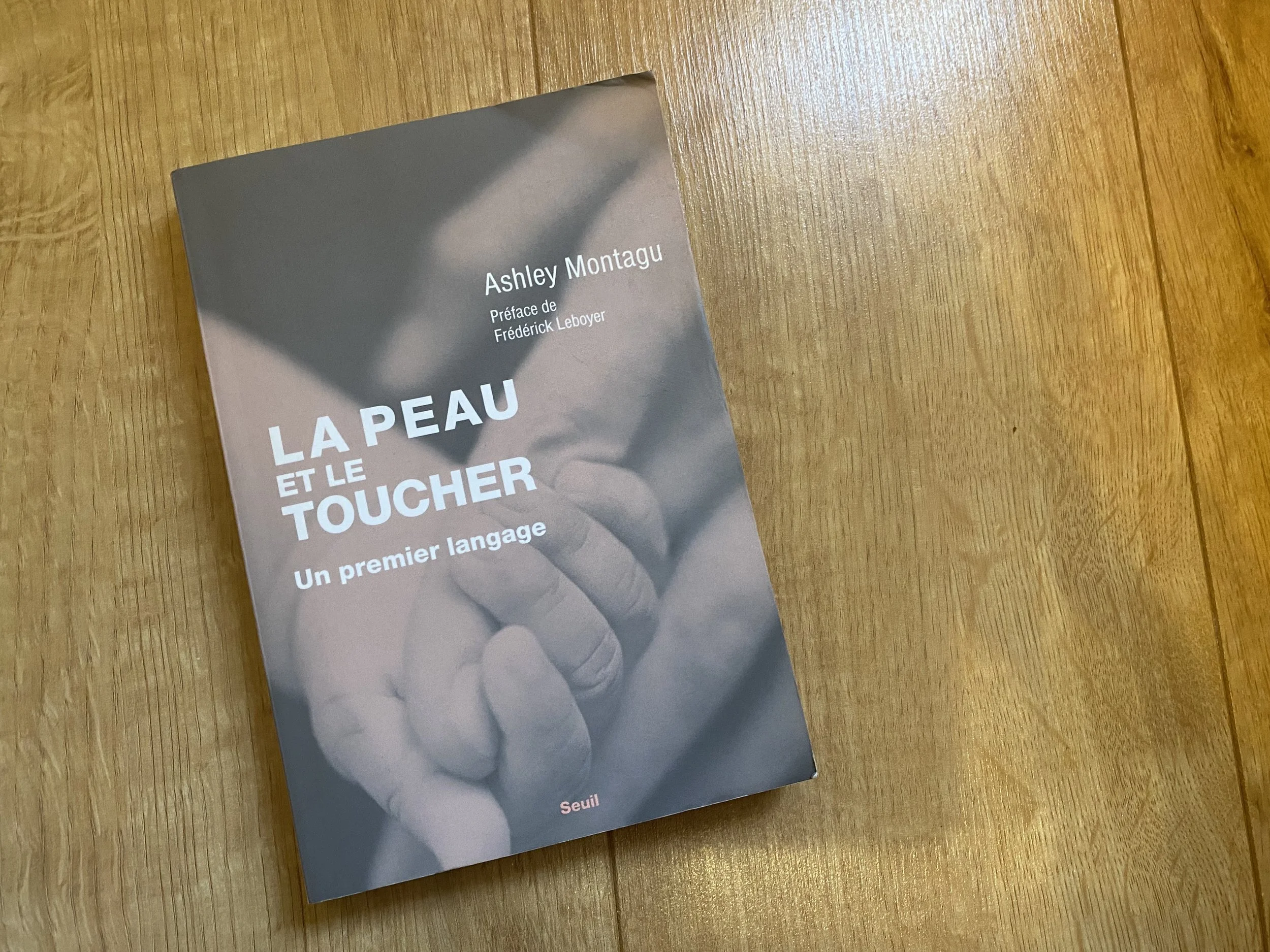 “Touching” - Why Ashley Montagu’s Classic Inspires My Work with Mothers and Babies