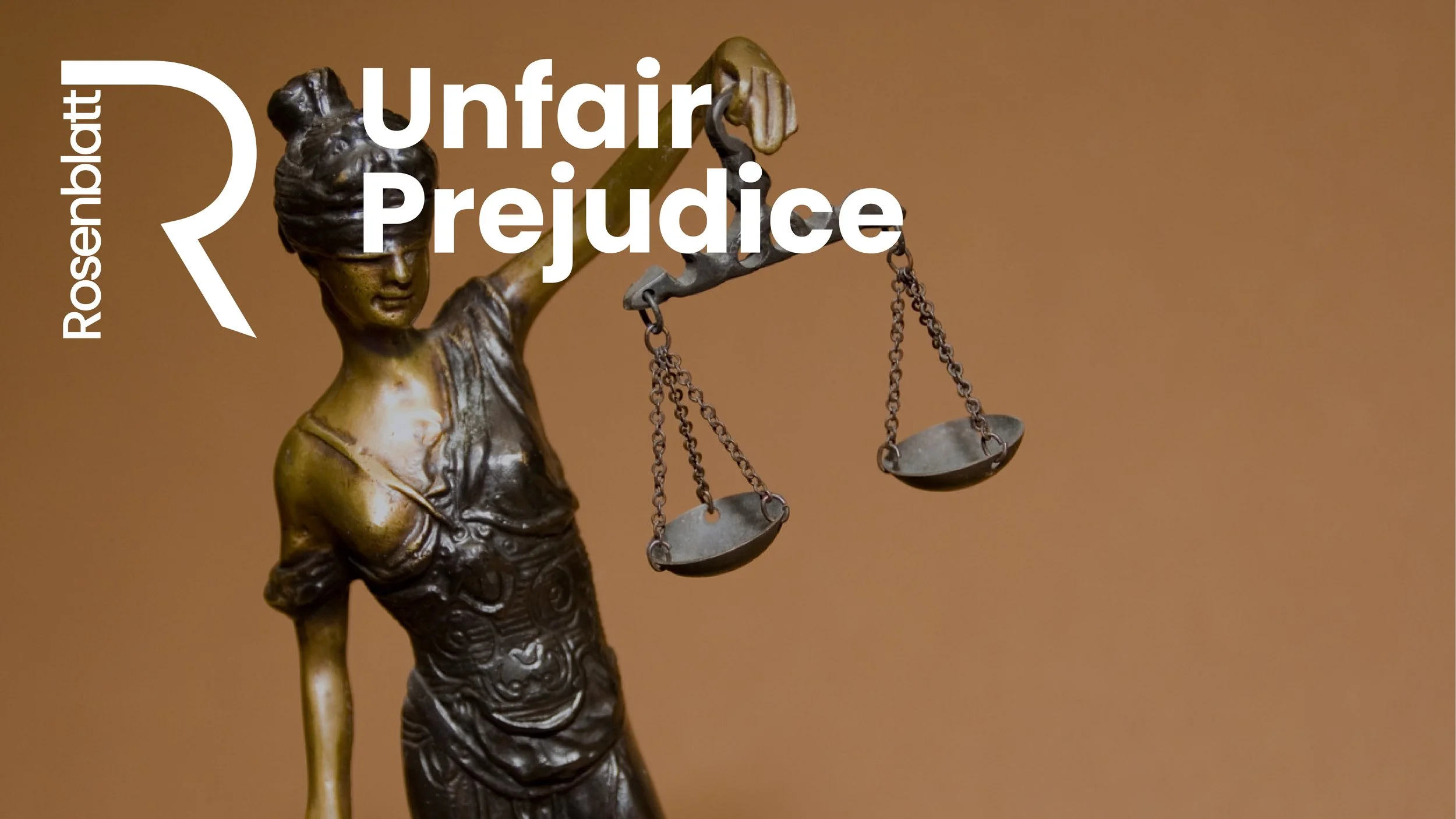 Unfair Prejudice