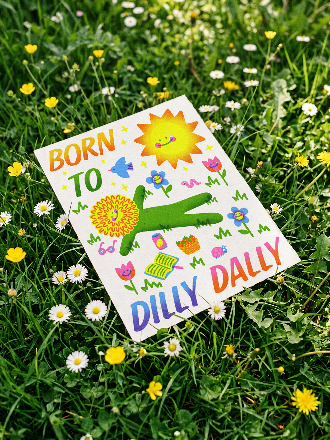 Born To Dilly Day Print Rachel Norden Design