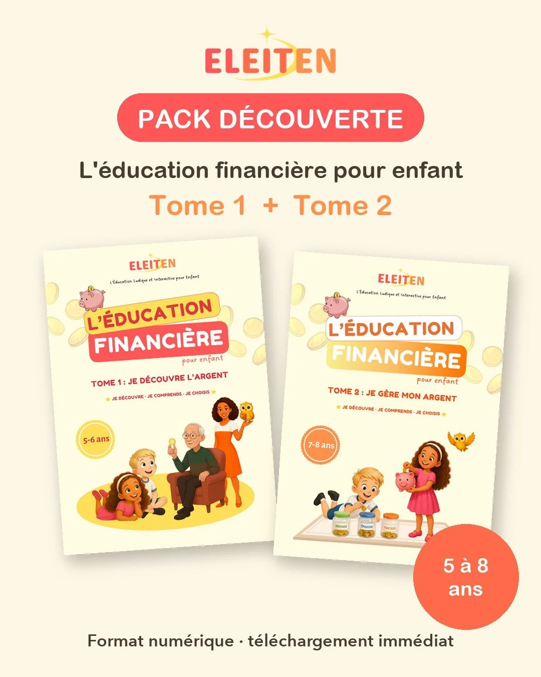 Pack découverte L'éducation financière pour enfant – Tomes 1 et 2 (5 à 8 ans)