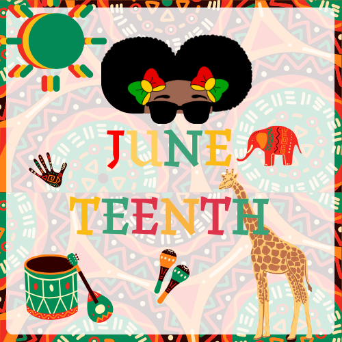 Juneteenth Joy! A Day to Celebrate Freedom, Fun & Friendship