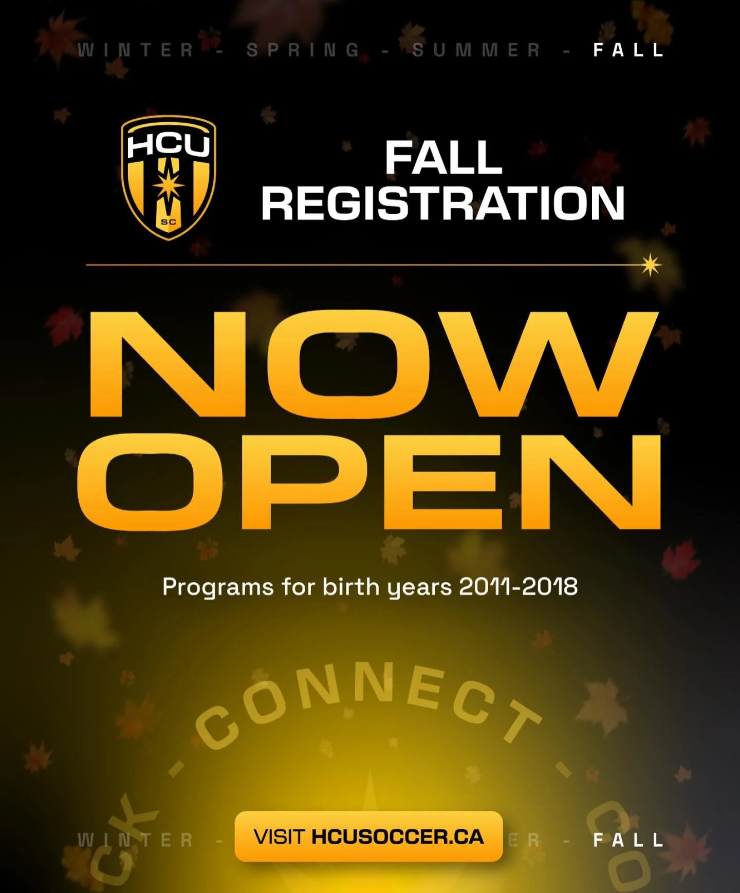 Fall Registration NOW OPEN! 🍁⚽️
Fall Programs available for players U7-U15! 
Register now at www.hcusoccer.ca under the Camps and Clinics section of the registration form to secure your spot in our Fall 4 Week Training Block programs! 

Winter regis