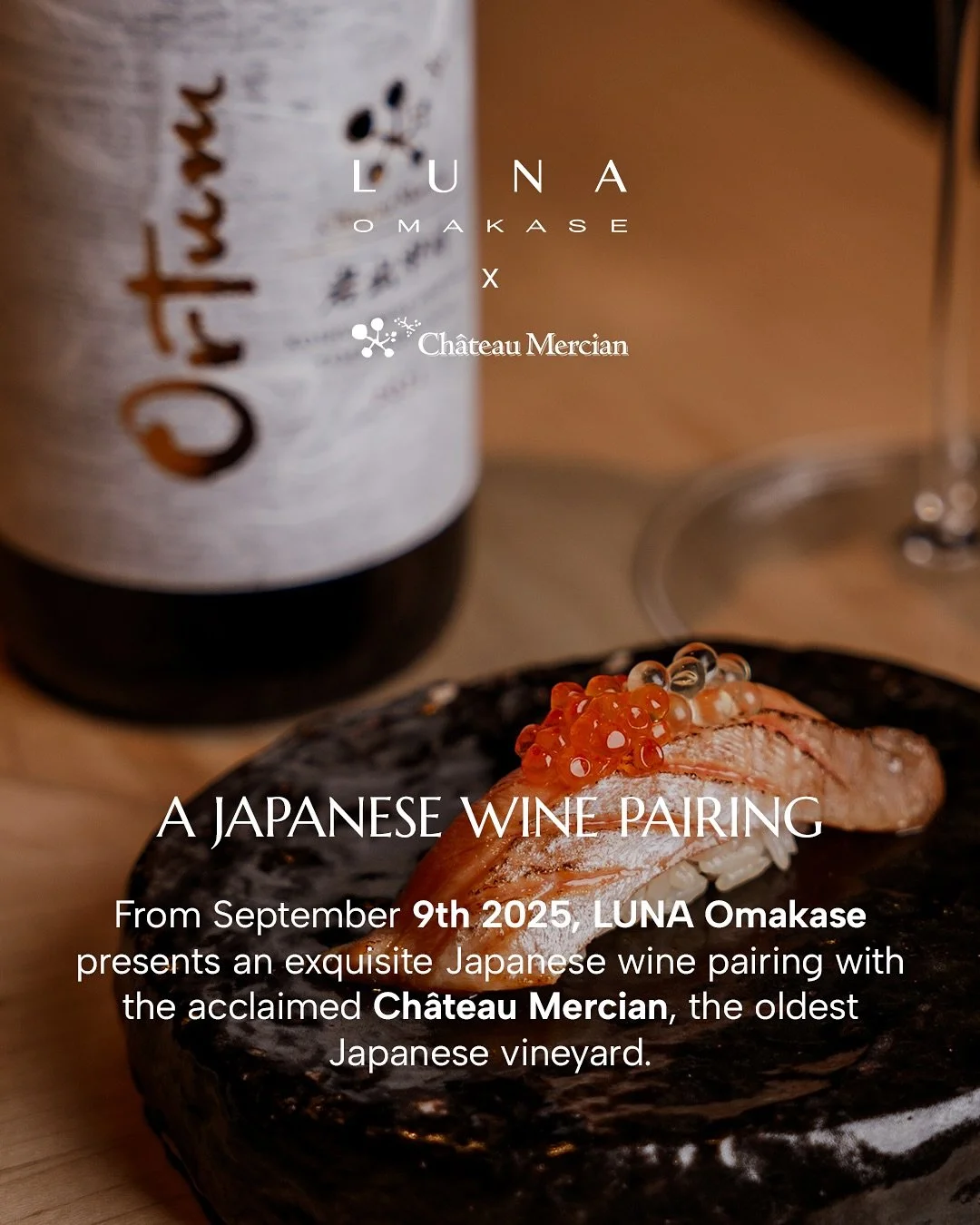 LUNA Omakase x @chateaumercian 

Japan&rsquo;s oldest vineyard. Pouring this September. For one month only.
