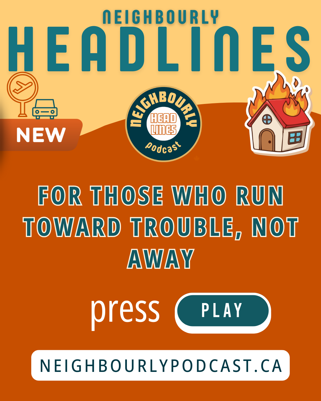 HEADLINES | For Those Who Run Toward Trouble, Not Away