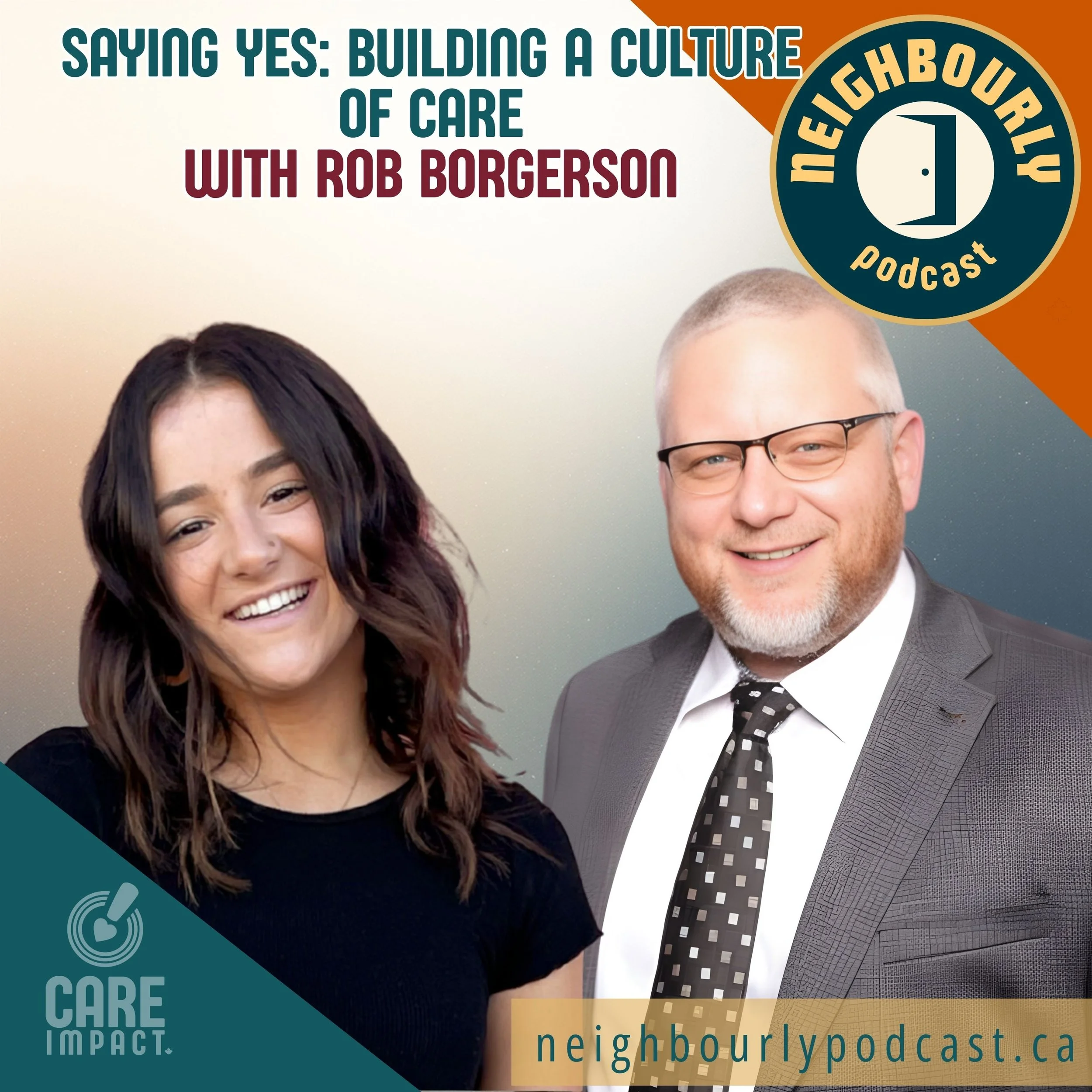 Saying Yes: Building a Culture of Care with Rob Borgerson