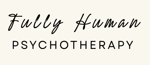 Fully Human Psychotherapy 