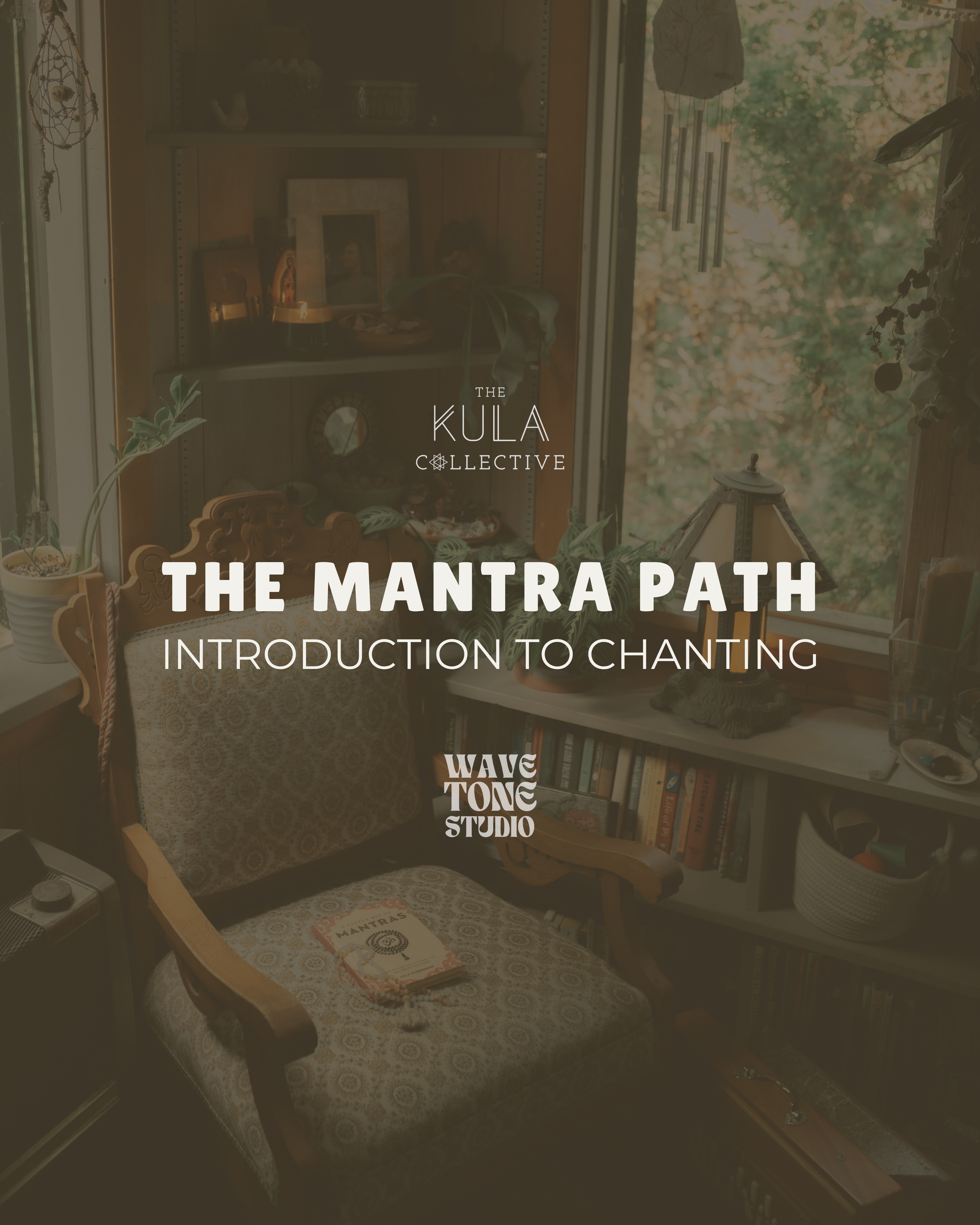 The Mantra Path: An Introduction to Chanting
