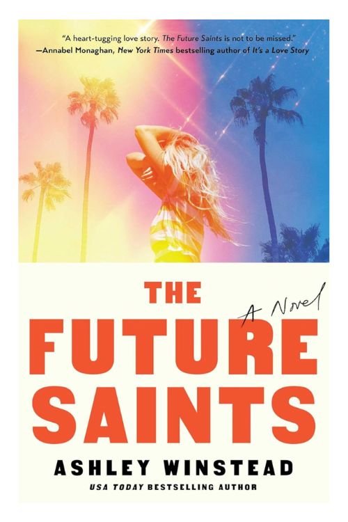 Book cover of The Future Saints by Ashley Winstead
