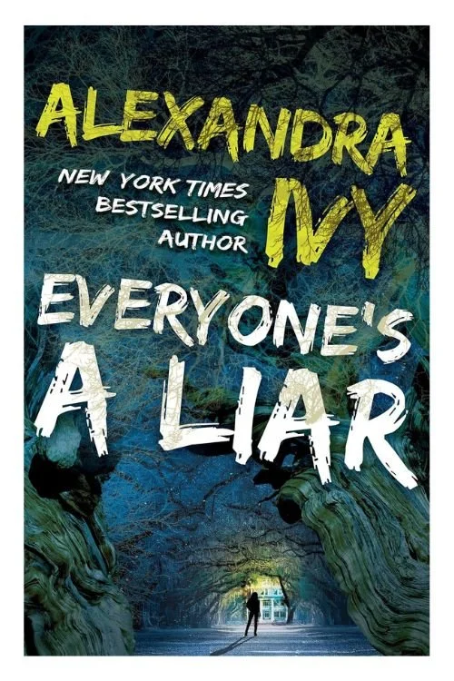 Book cover of Everyone’s a Liar by Alexandra Ivy