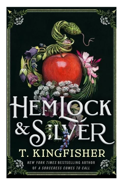 Book cover of Hemlock & Silver by T. Kingfisher