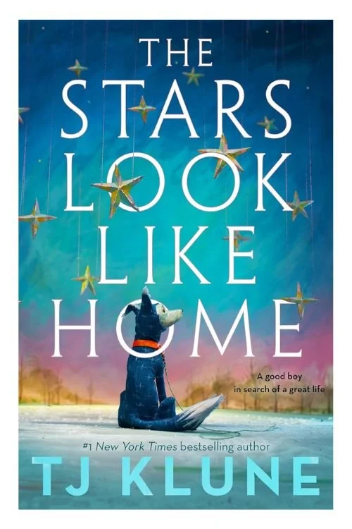 Book cover of The Stars Look Like Home by T.J. Klune