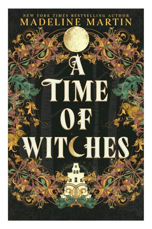 A Time Of Witches by Madeline Martin