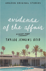 Evidence of the Affair by Taylor Jenkins Reid