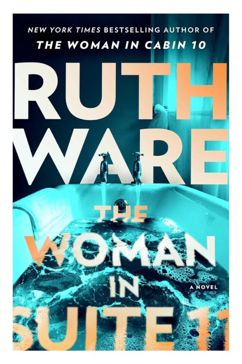 Book cover of The Woman in Suite 11 by Ruth Ware. Image shows a bathtub in dark ominous colours.