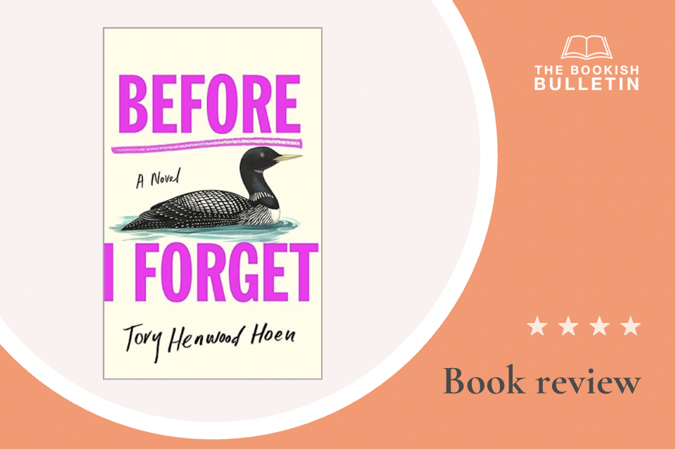 Book review: Before I Forget by Tory Henwood Hoen