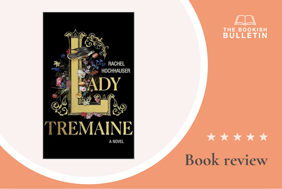Book review: Lady Tremaine by Rachel Hochhauser