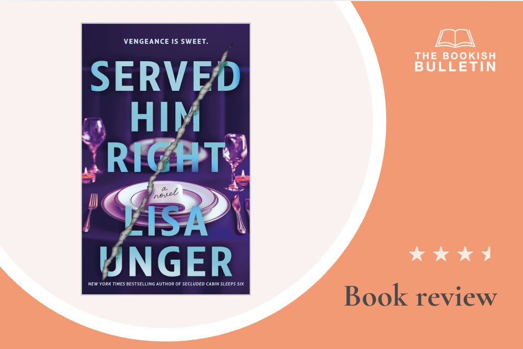 Book review: Served Him Right by Lisa Unger