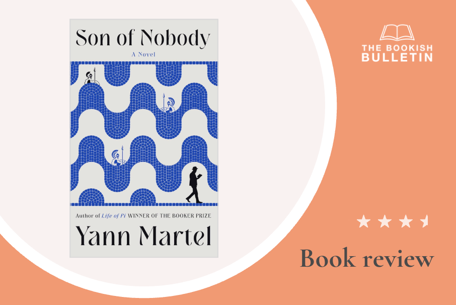 Book review: Son of Nobody by Yann Martell