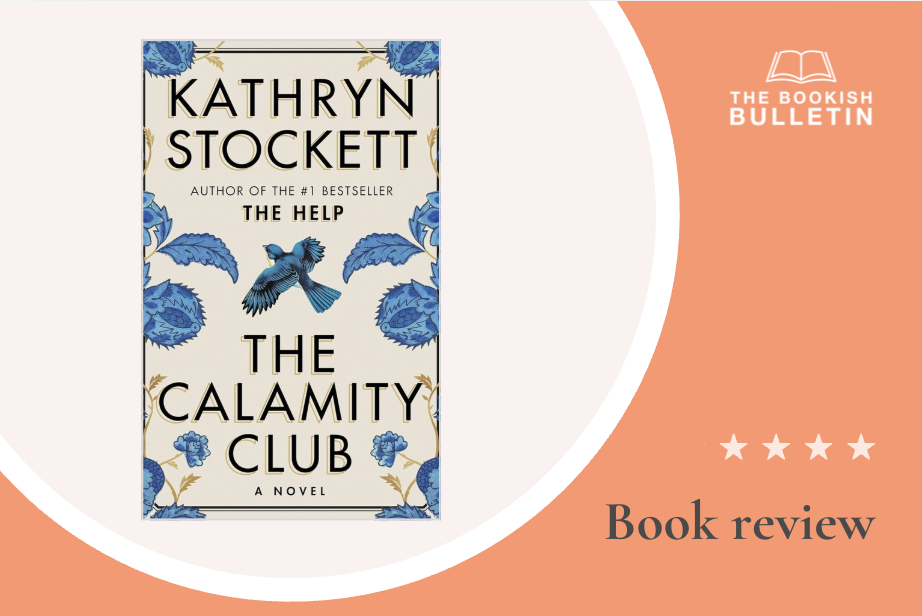 Book review: The Calamity Club by Kathryn Stockett