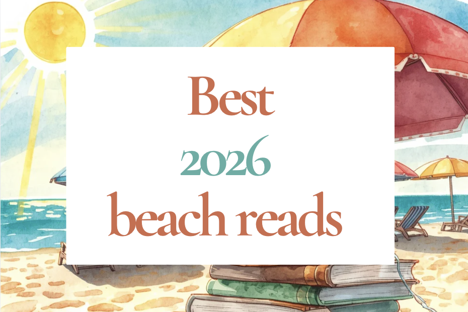 Best beach reads 2026: 10 fiction books with perfect summer vibes