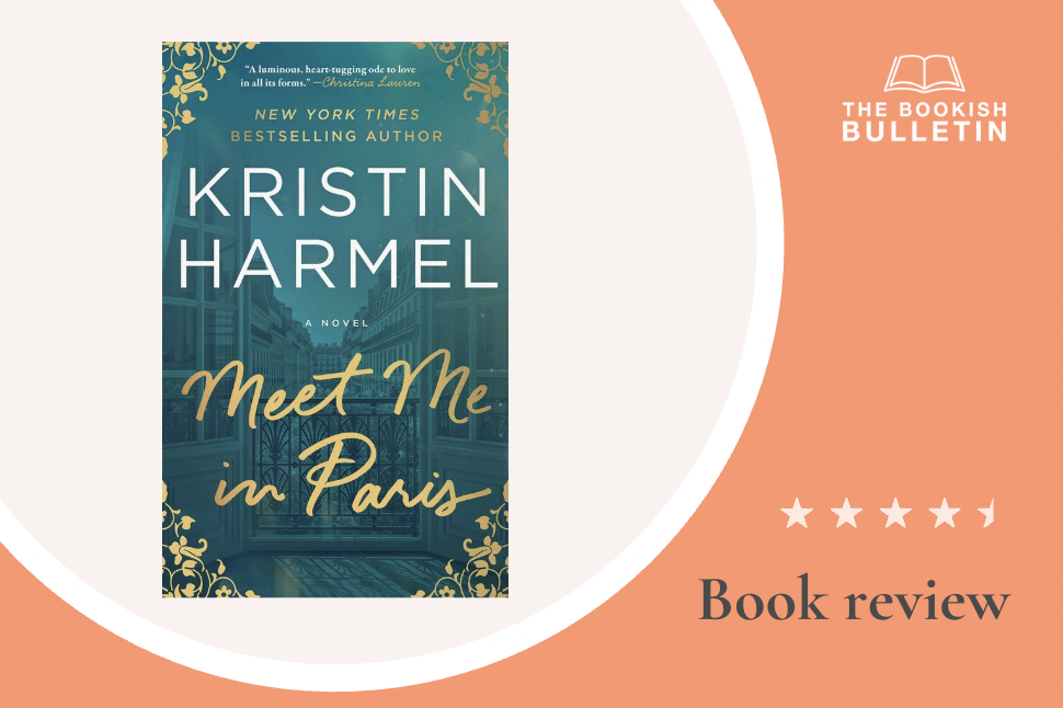 Book review: Meet Me in Paris by Kristin Harmel