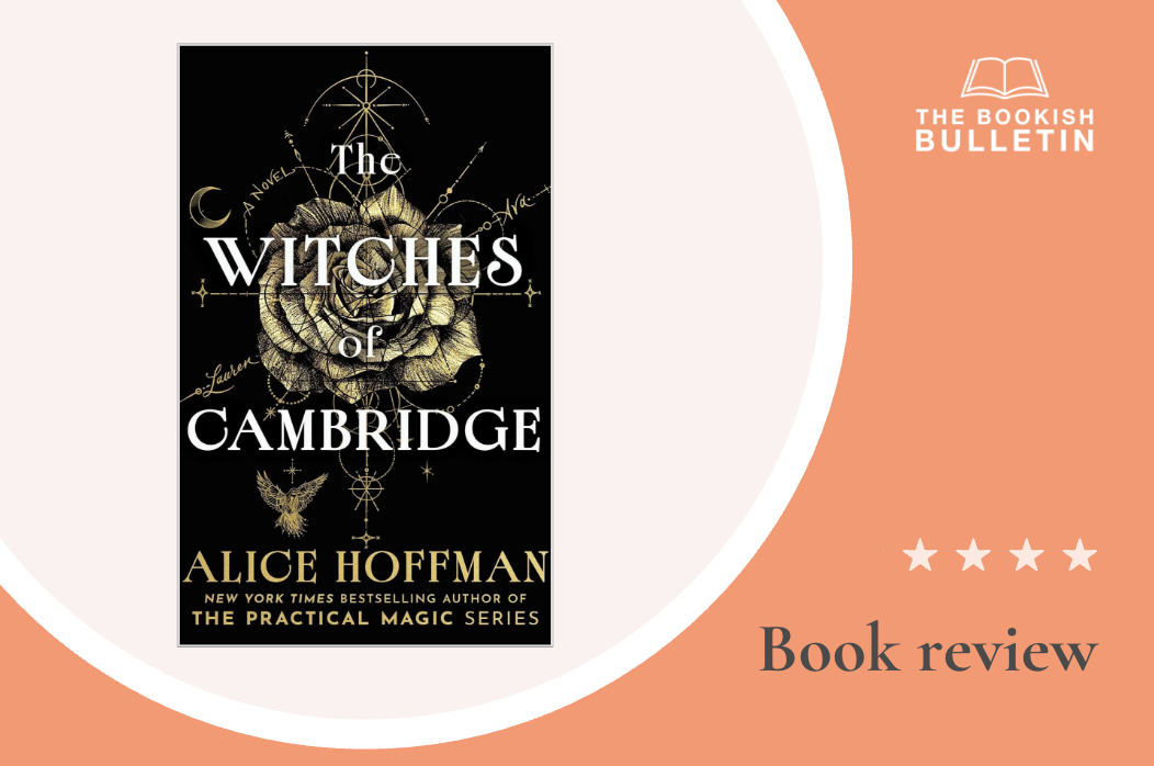 Book review: The Witches of Cambridge by Alice Hoffman