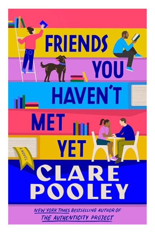 Book cover of Friends You Haven't Met Yet by Clare Pooley