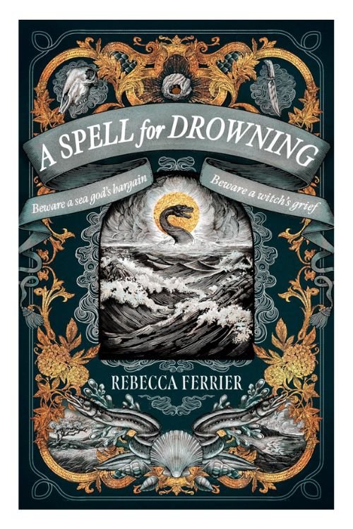 A Spell for Drowning by Rebecca Ferrier
