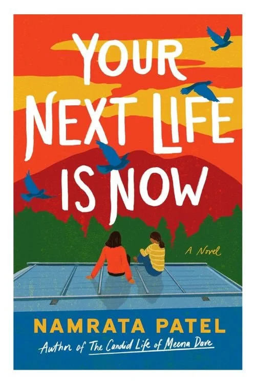 Book cover of Your Next Life Is Now by Namrata Patel