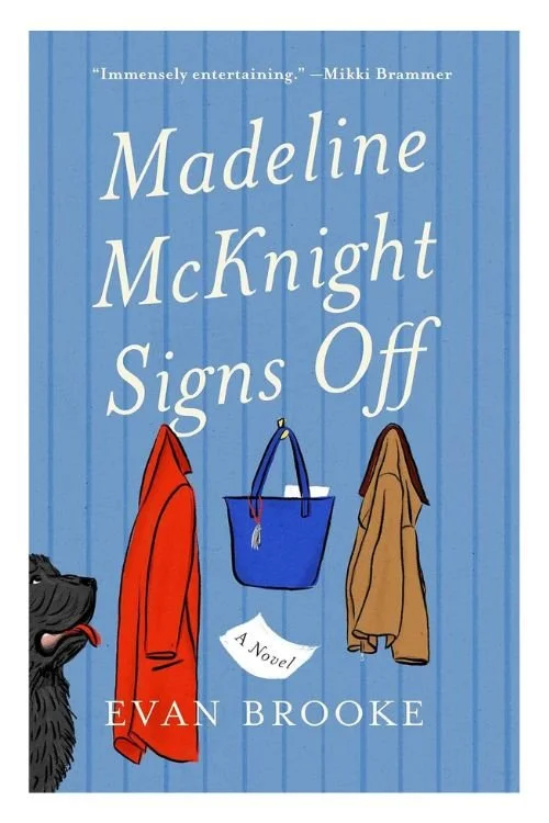 Madeline McKnight Signs Off by Evan Brooke
