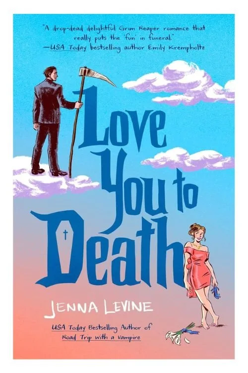 Book cover of Love You To Death by Jenna Levine