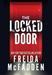 Book cover of The Locked Door by Freida McFadden