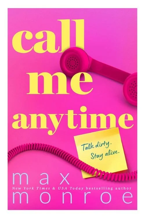 Book cover of Call Me Anytime by Max Monroe