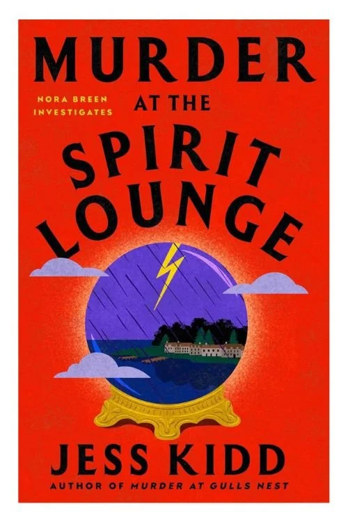 Book cover of Murder at the Spirit Lounge by Jess Kidd