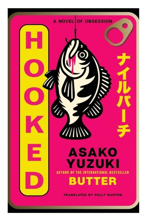 Hooked by Asako Yuzuki