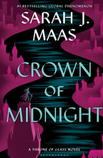 Crown of Midnight by Sarah J Maas