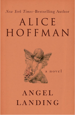 Angel Landing by Alice Hoffman