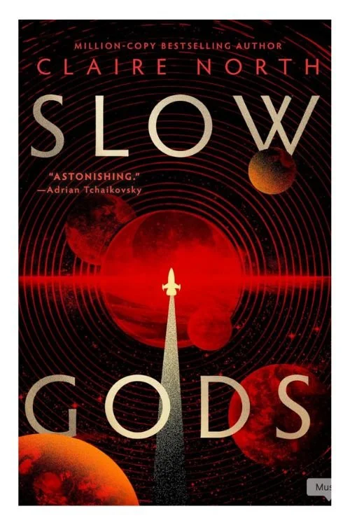 Book cover of Slow Gods by Claire North