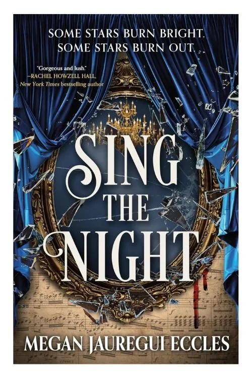 Book cover of Sing the Night by Megan Jauregui Eccles