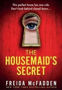 Book cover of The Housemaid's Secret by Freida McFadden