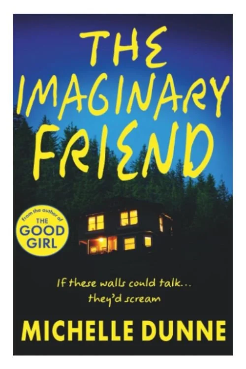 Book cover of The Imaginary Friend by Michelle Dunne