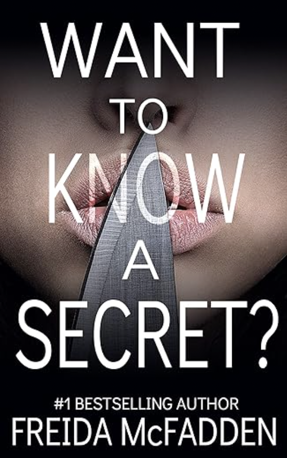 Book cover of Want to know a secret by Freida McFadden