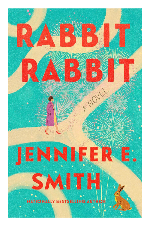Rabbit Rabbit by Jennifer E. Smith